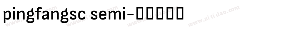 pingfangsc semi字体转换